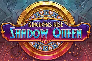 Playtech : Kingdoms Rise: Shadow Queen™ - TURBOBET168