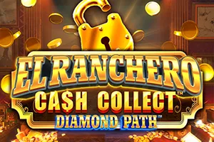Playtech : El Ranchero Cash Collect Diamond Path - TURBOBET168
