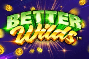Playtech : Better Wilds - TURBOBET168