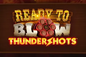 Playtech : Ready to Blow Thundershots - TURBOBET168