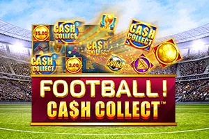 Playtech : Football! Cash Collect - TURBOBET168