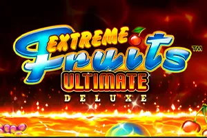 Playtech : Extreme Fruits Ultimate Deluxe - TURBOBET168