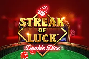 Playtech : Streak of Luck: Double Dice - TURBOBET168