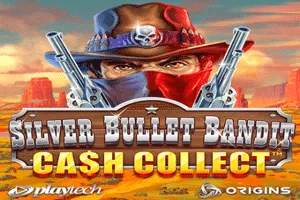 Playtech : Silver Bullet Bandit: Cash Collect - TURBOBET168